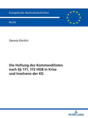 cover image of Die Haftung des Kommanditisten nach §§ 171, 172 HGB in Krise und Insolvenz der KG